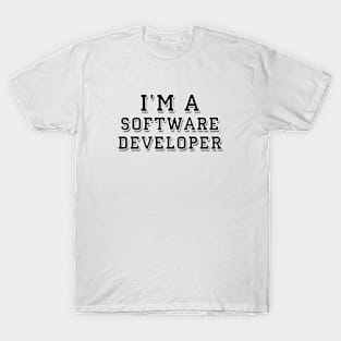 I'm a software developer text | Black color T-Shirt